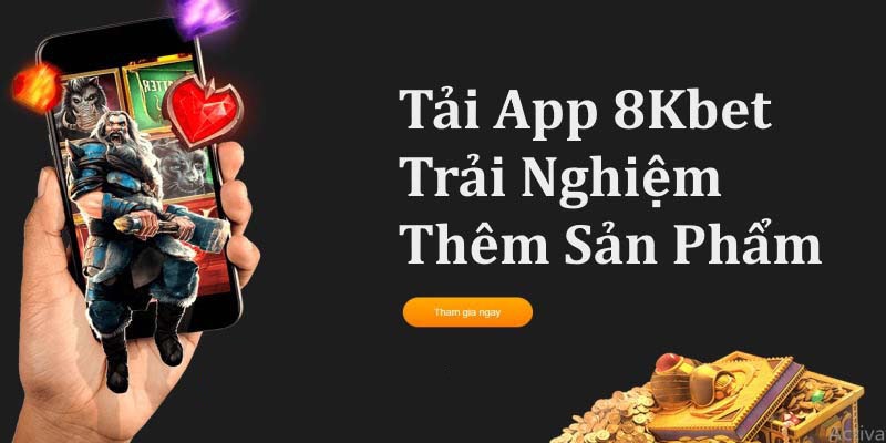 Tải app 8kbet hoàn toàn Free