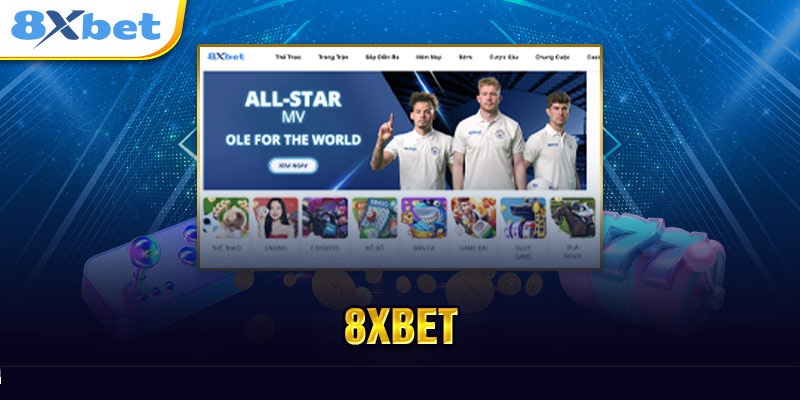 Giới thiệu đôi nét về nhà cái 8XBET